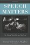 Speech Matters: Lying, Morality and the Law book cover